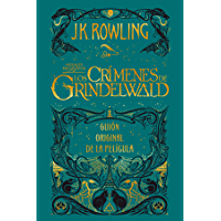 Animales fantásticos: Los crímenes de Grindelwald Guión original de la película: Animales fantásticos 2